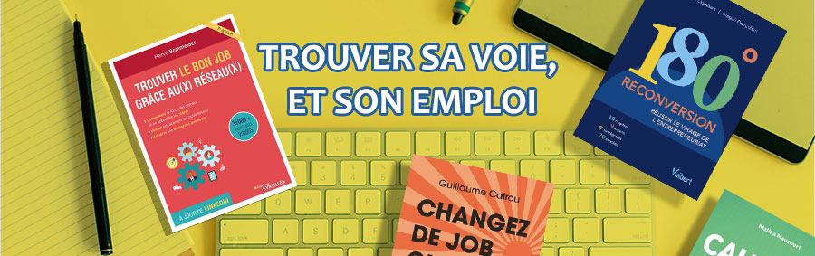 Trouver sa voie son emploi